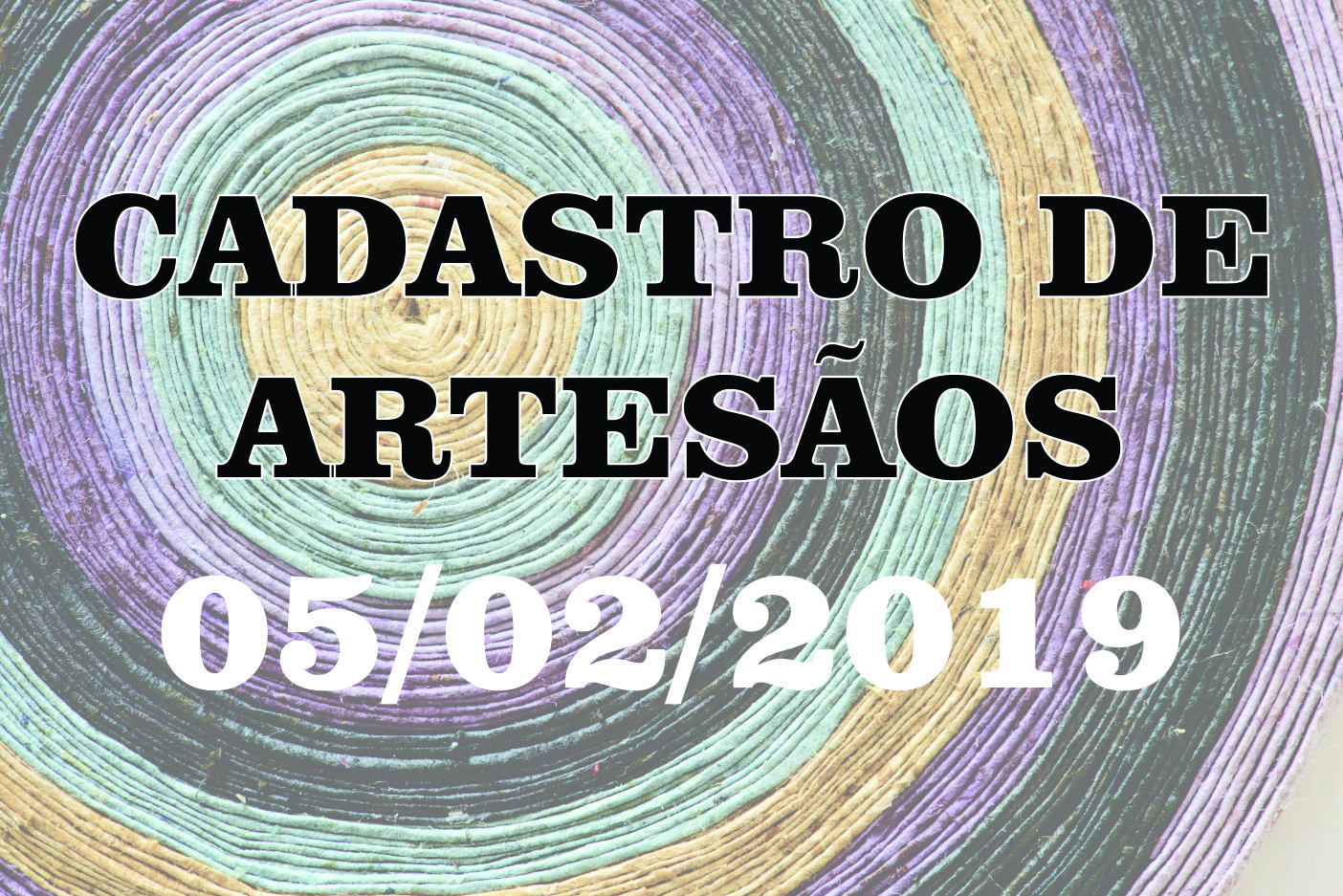 You are currently viewing Cancelado – CADASTRO DE ARTESÃOS