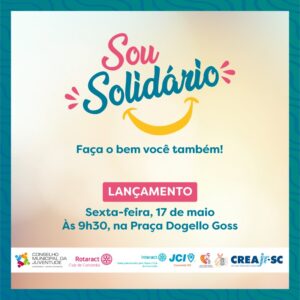 Read more about the article Campanha Sou Solidário inicia nesta sexta-feira