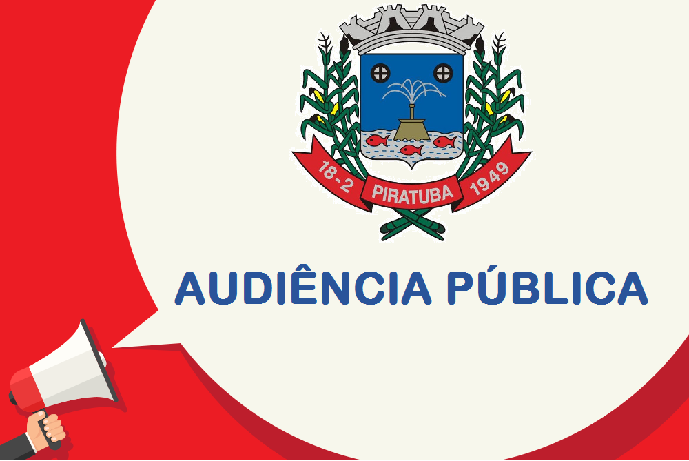 You are currently viewing Prefeitura programa audiências públicas para esta semana em Piratuba