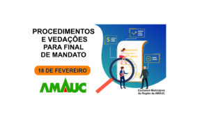 Read more about the article Procedimentos e Vedações para final de Mandato