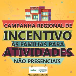 Read more about the article Colegiado de Educação da AMAUC inicia campanha regional de incentivo às famílias para as atividades não presenciais