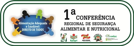 You are currently viewing I Conferência de Segurança Alimentar e Nutricional da Região da AMAUC