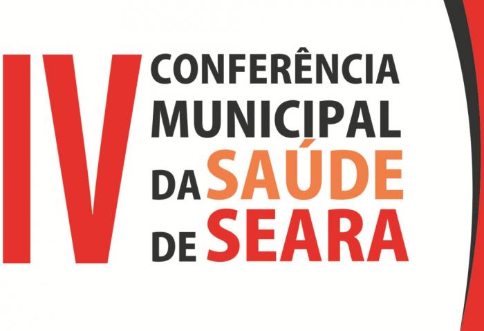 You are currently viewing Seara promove IV Conferência Municipal da Saúde