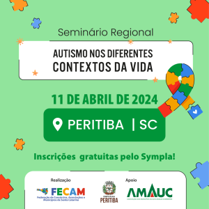 Read more about the article Seminário Regional Intersetorial “Autismo nos Diferentes Contextos da Vida” será na cidade de Peritiba, em abril