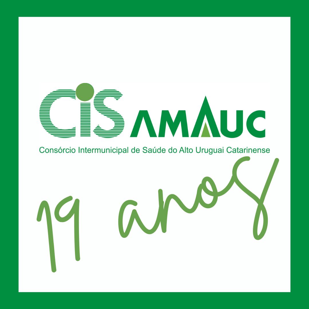 Read more about the article CIS AMAUC completa 19 anos de atuação em prol da saúde da região do Alto Uruguai Catarinense