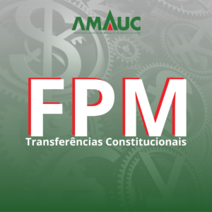 Read more about the article Municípios da Amauc não devem ter mudanças no FPM